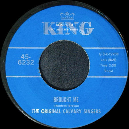 The Original Calvary Singers - Nothing Can Change Me / Brought Me side B