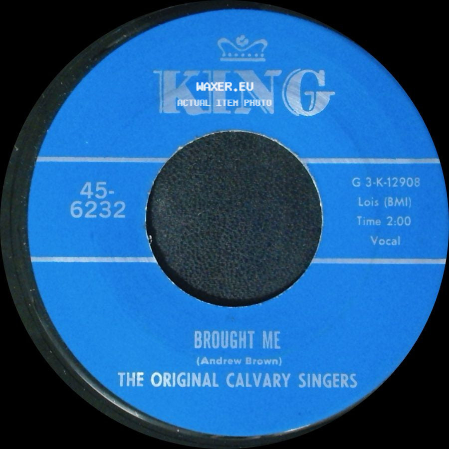 The Original Calvary Singers - Nothing Can Change Me / Brought Me side B