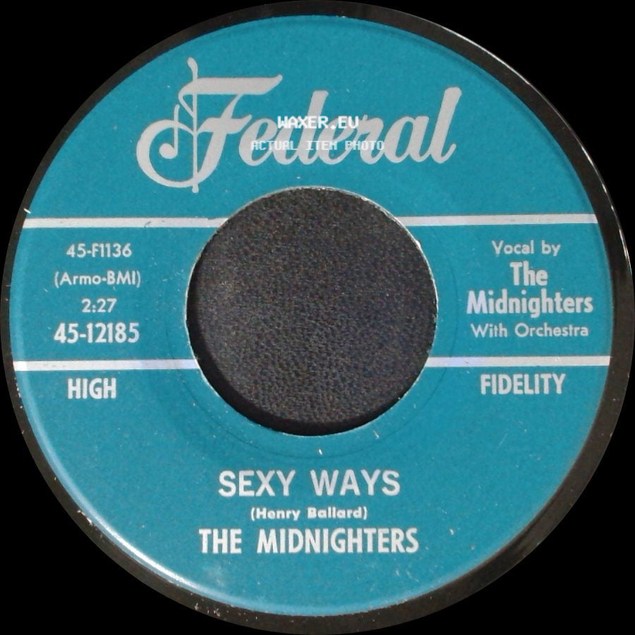 The Midnighters - Sexy Ways / Don't Say Your Last Goodbye side A