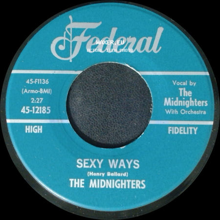The Midnighters - Sexy Ways / Don't Say Your Last Goodbye side A