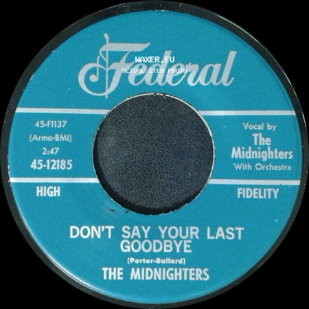 The Midnighters - Sexy Ways / Don't Say Your Last Goodbye side B