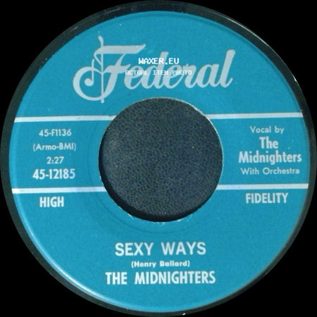 The Midnighters - Sexy Ways / Don't Say Your Last Goodbye side A
