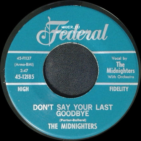The Midnighters - Sexy Ways / Don't Say Your Last Goodbye side B