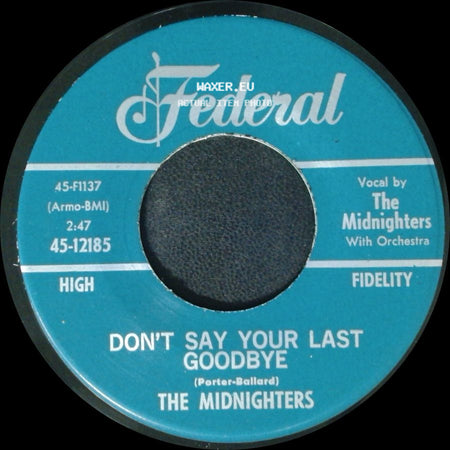 The Midnighters - Sexy Ways / Don't Say Your Last Goodbye side B