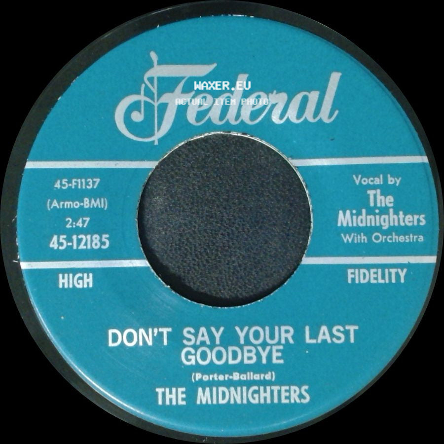 The Midnighters - Sexy Ways / Don't Say Your Last Goodbye side B