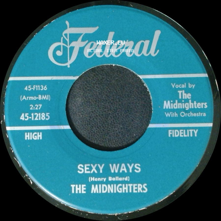 The Midnighters - Sexy Ways / Don't Say Your Last Goodbye side A