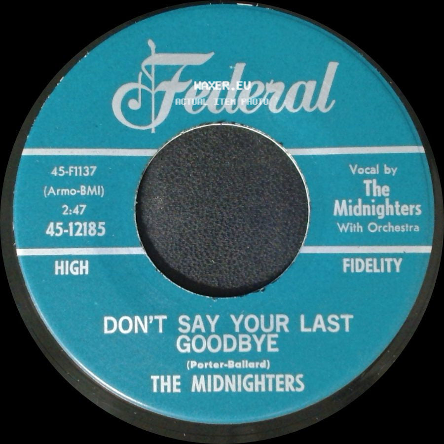 The Midnighters - Sexy Ways / Don't Say Your Last Goodbye side B