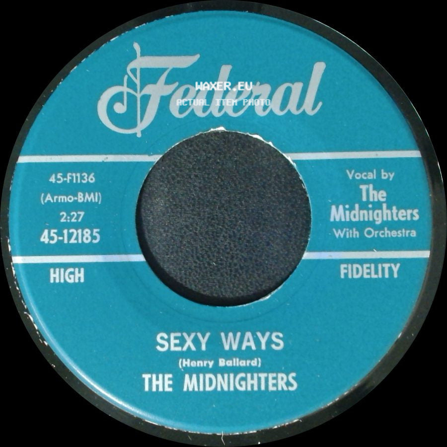 The Midnighters - Sexy Ways / Don't Say Your Last Goodbye side A