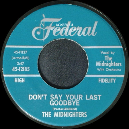 The Midnighters - Sexy Ways / Don't Say Your Last Goodbye side B