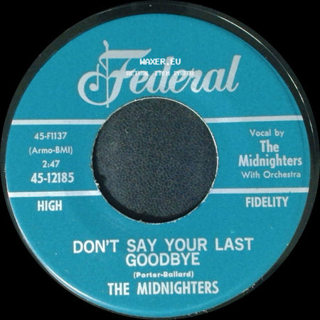 The Midnighters - Sexy Ways / Don't Say Your Last Goodbye side B