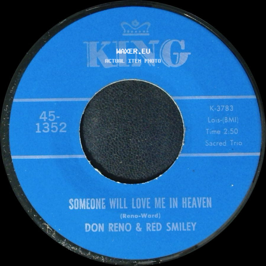 Don Reno & Red Smiley - Someone Will Love Me In Heaven / Tree Of Life side A