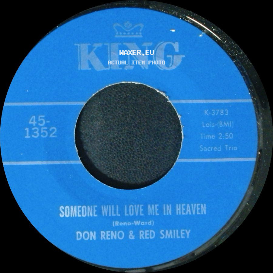 Don Reno & Red Smiley - Someone Will Love Me In Heaven / Tree Of Life side A