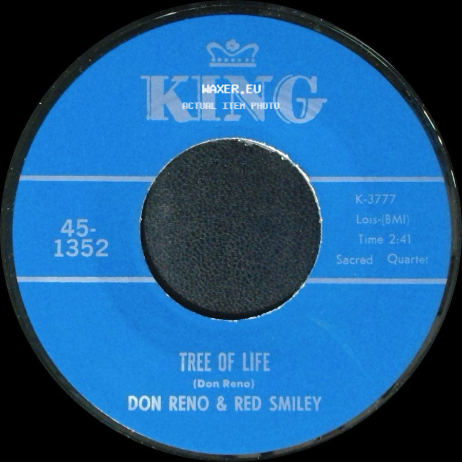 Don Reno & Red Smiley - Someone Will Love Me In Heaven / Tree Of Life side B