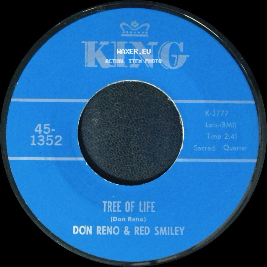 Don Reno & Red Smiley - Someone Will Love Me In Heaven / Tree Of Life side B