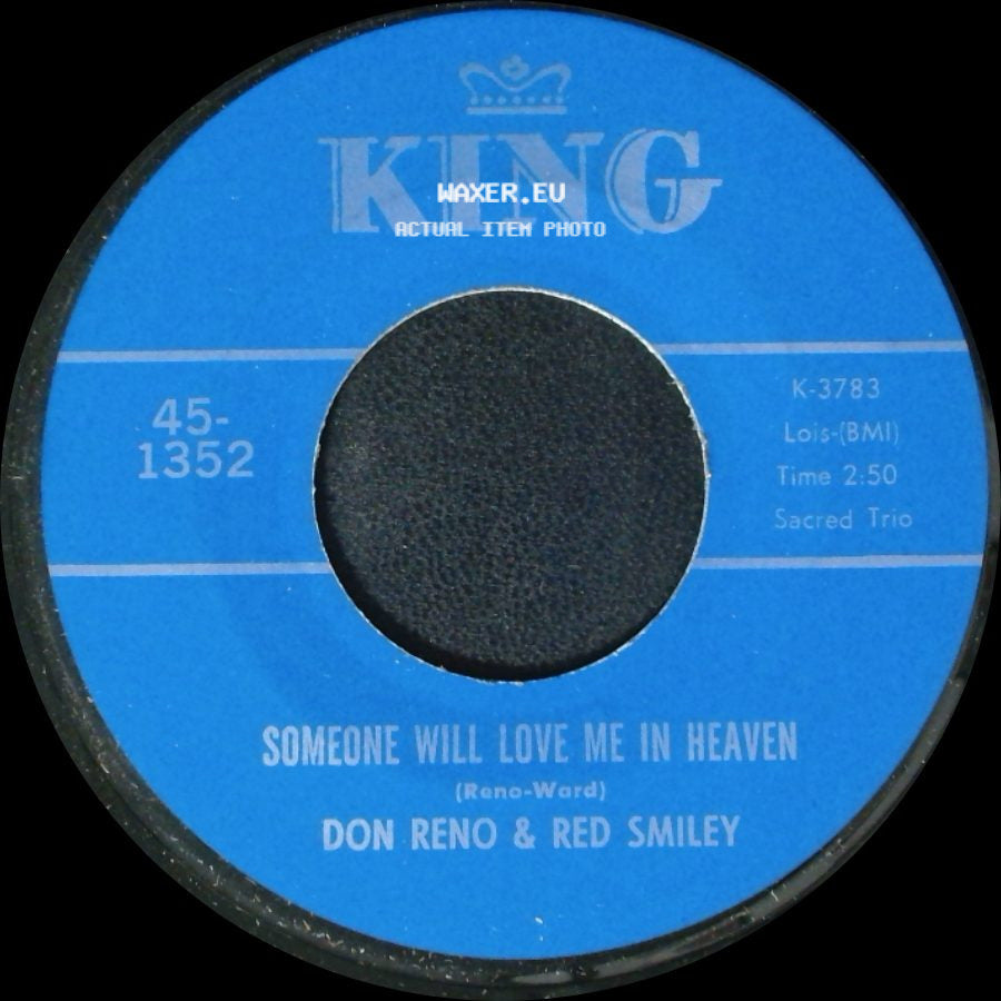 Don Reno & Red Smiley - Someone Will Love Me In Heaven / Someone Will Love Me In Heaven side A