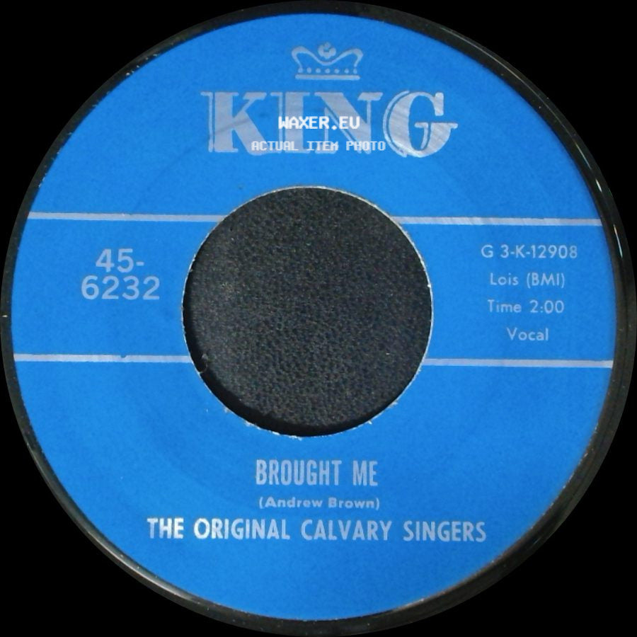 The Original Calvary Singers - Nothing Can Change Me / Brought Me side B