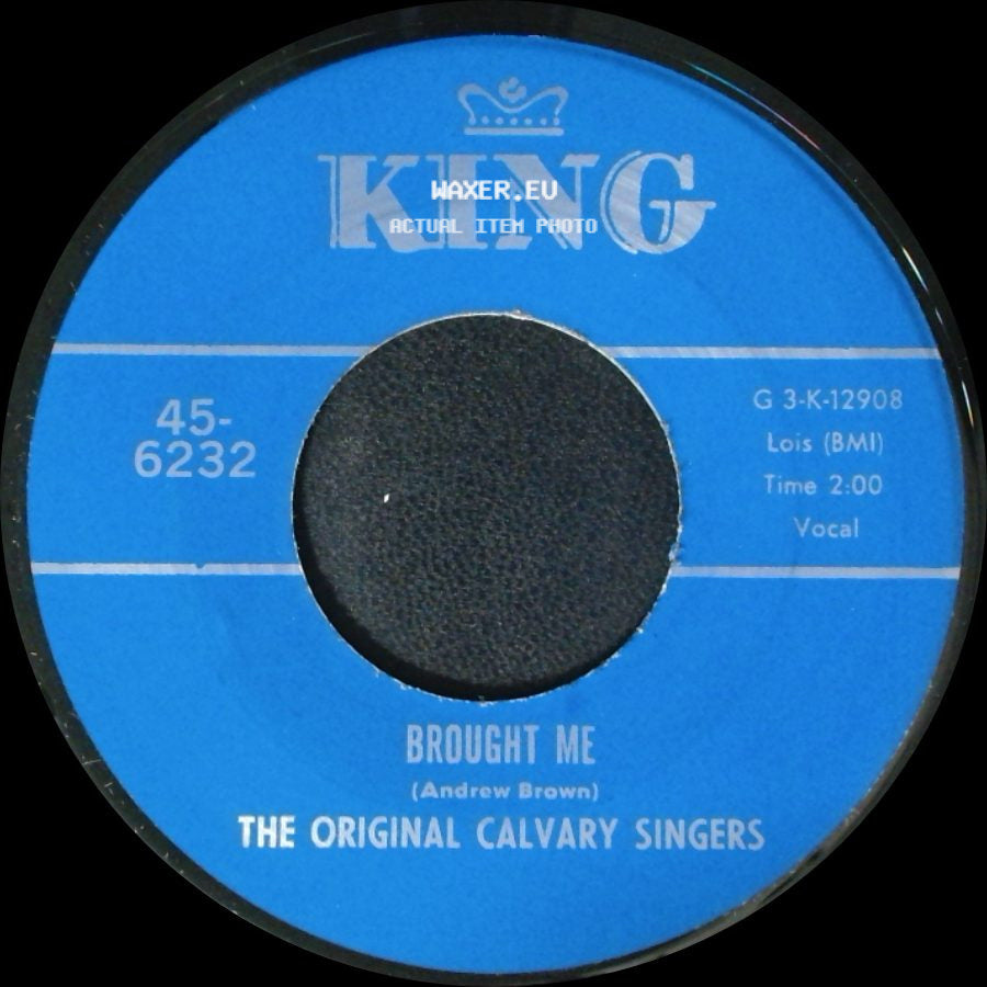 The Original Calvary Singers - Nothing Can Change Me / Brought Me side B