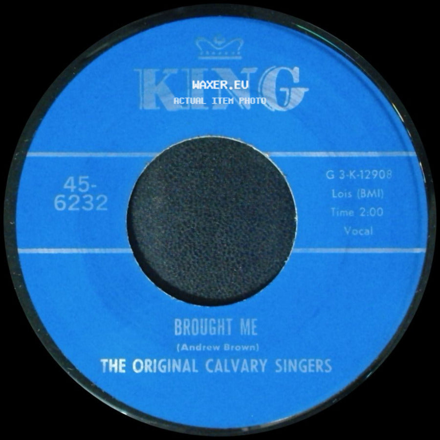 The Original Calvary Singers - Nothing Can Change Me / Brought Me side B