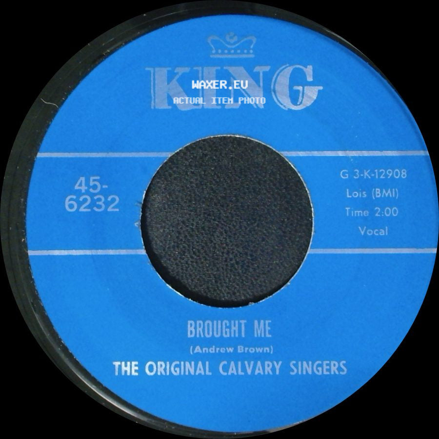 The Original Calvary Singers - Nothing Can Change Me / Brought Me side B