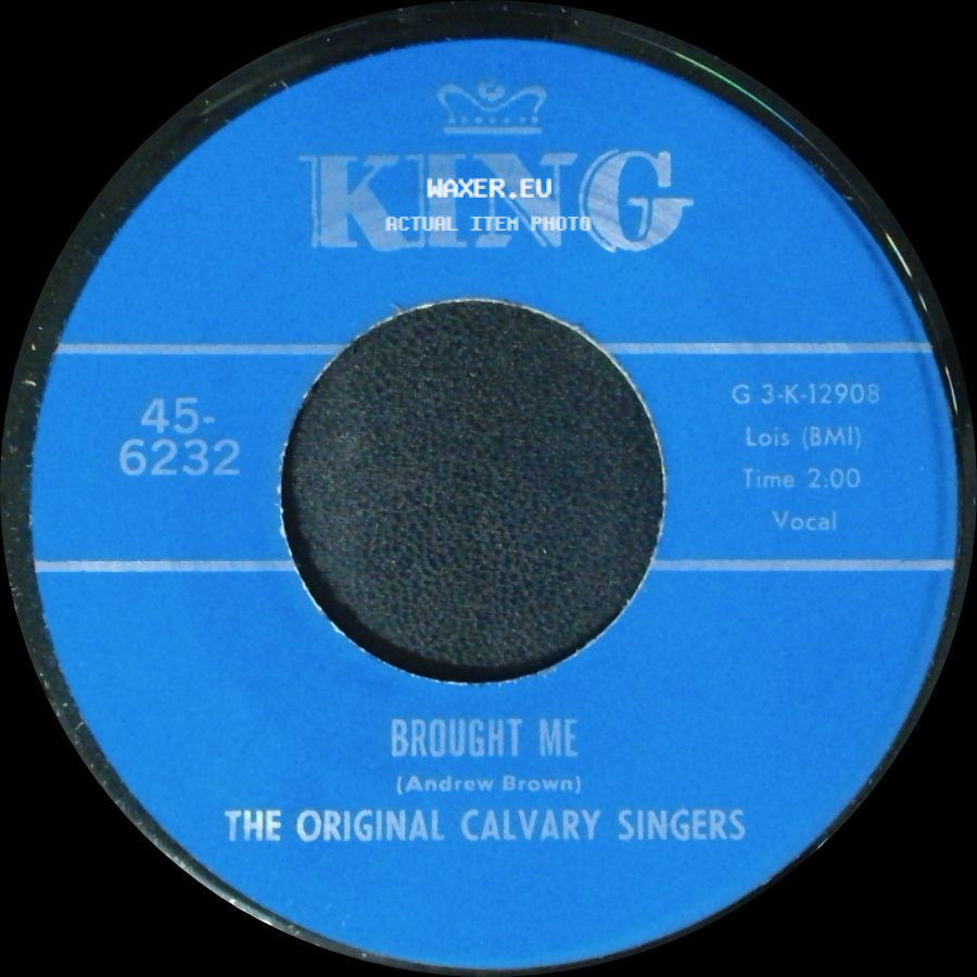 The Original Calvary Singers - Nothing Can Change Me. / Brought Me side B
