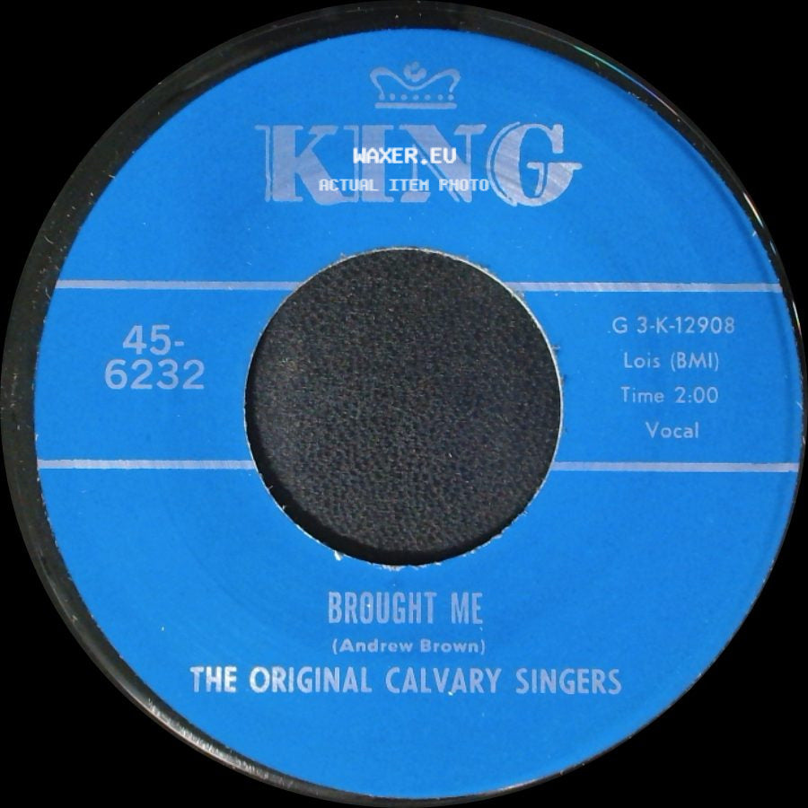 The Original Calvary Singers - Nothing Can Change Me / Brought Me side B