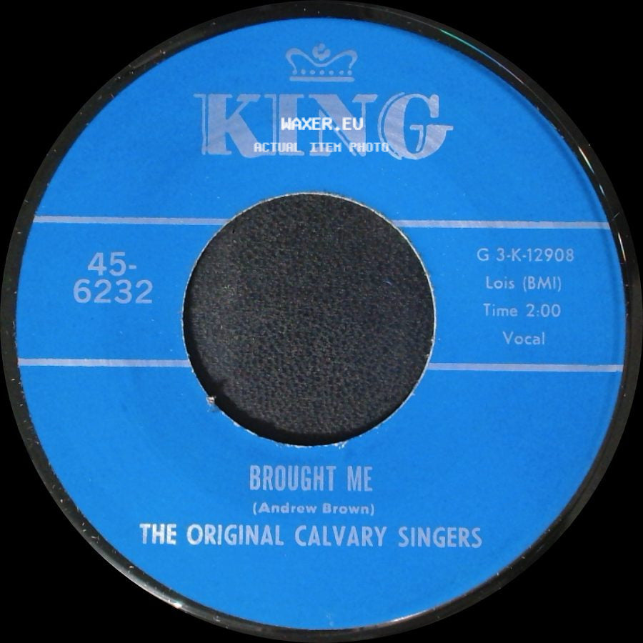 The Original Calvary Singers - Nothing Can Change Me / Brought Me side B