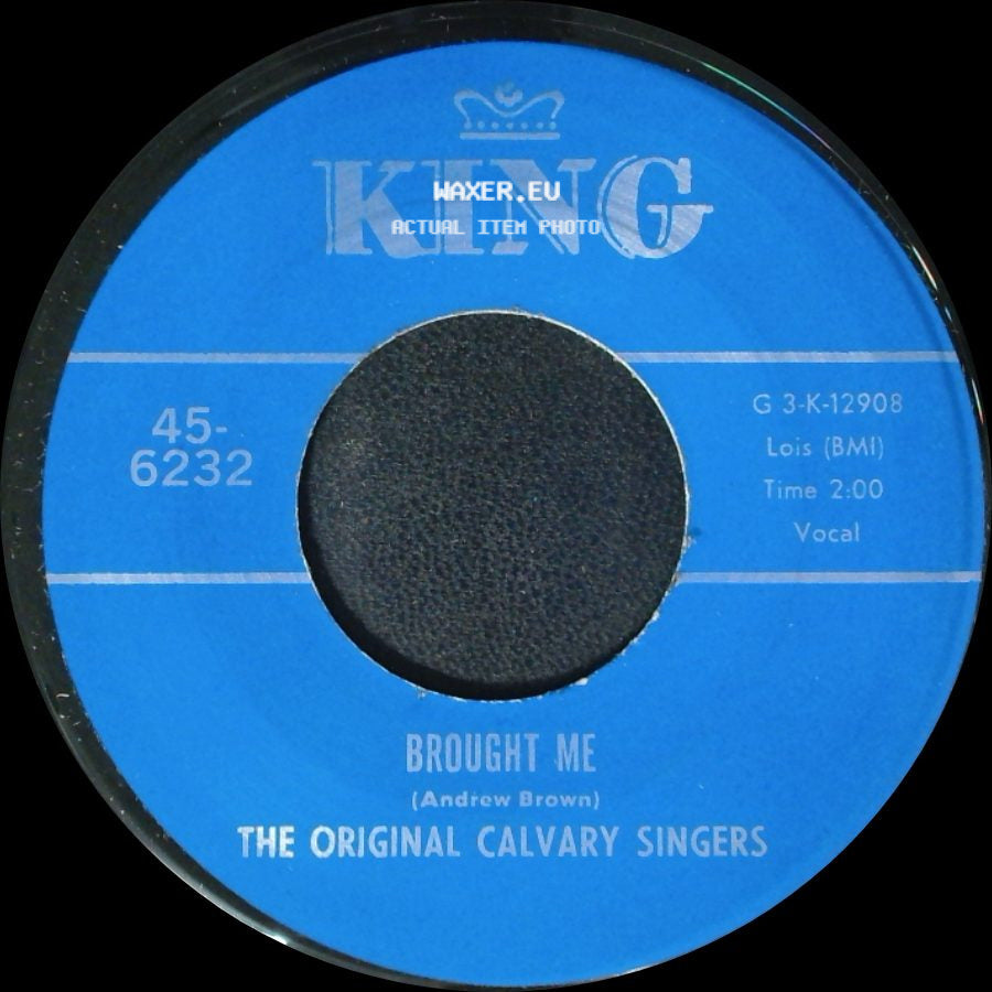 The Original Calvary Singers - Nothing Can Change Me / Brought Me side B