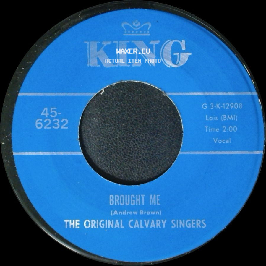 The Original Calvary Singers - Nothing Can Change Me / Brought Me side B