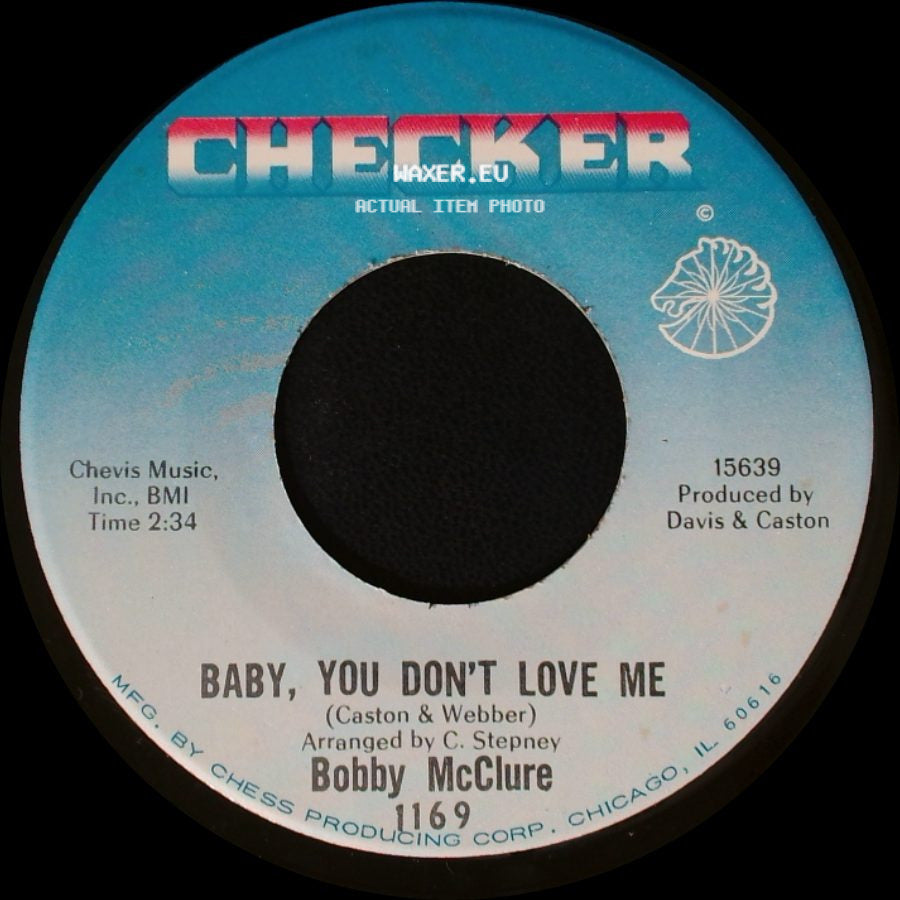 Bobby Mcclure - Baby, You Don't Love Me / Don't Get Your Signals Crossed side A