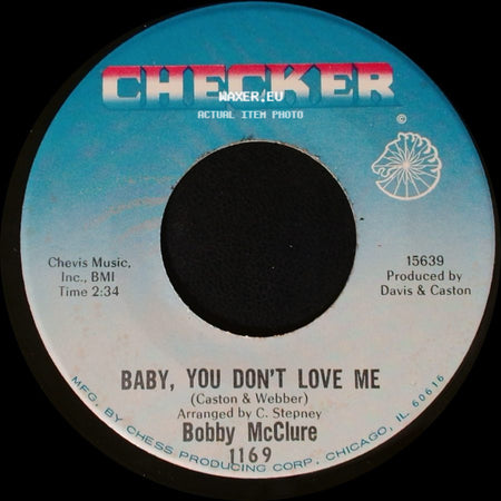 Bobby Mcclure - Baby, You Don't Love Me / Don't Get Your Signals Crossed side A