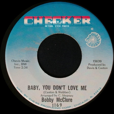 Bobby Mcclure - Baby, You Don't Love Me / Don't Get Your Signals Crossed side A