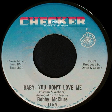 Bobby Mcclure - Baby, You Don't Love Me / Don't Get Your Signals Crossed side A