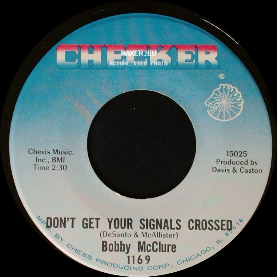 Bobby Mcclure - Baby, You Don't Love Me / Don't Get Your Signals Crossed side B