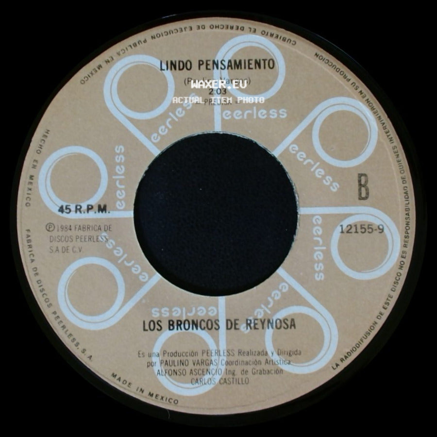 Los Broncos De Reynosa - Lindo Pensamiento / La Muerte Cruzo El Rio Bravo side A