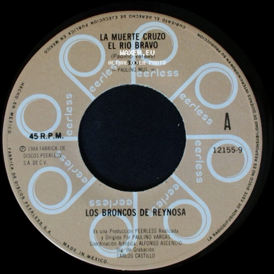 Los Broncos De Reynosa - Lindo Pensamiento / La Muerte Cruzo El Rio Bravo side B