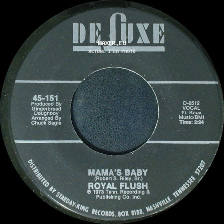 Royal Flush - Mama's Baby / You Are Gone side A