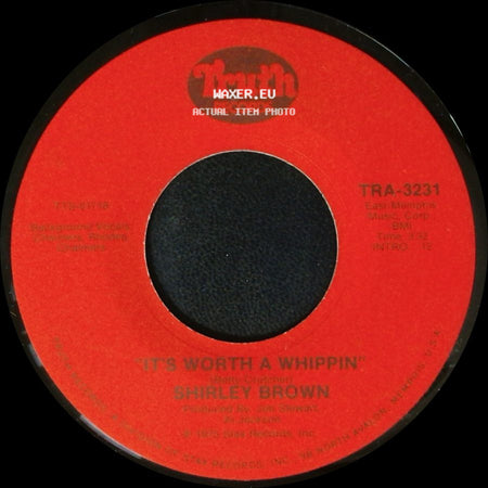 Shirley Brown - It's Worth A Whippin' / Between You And Me side A