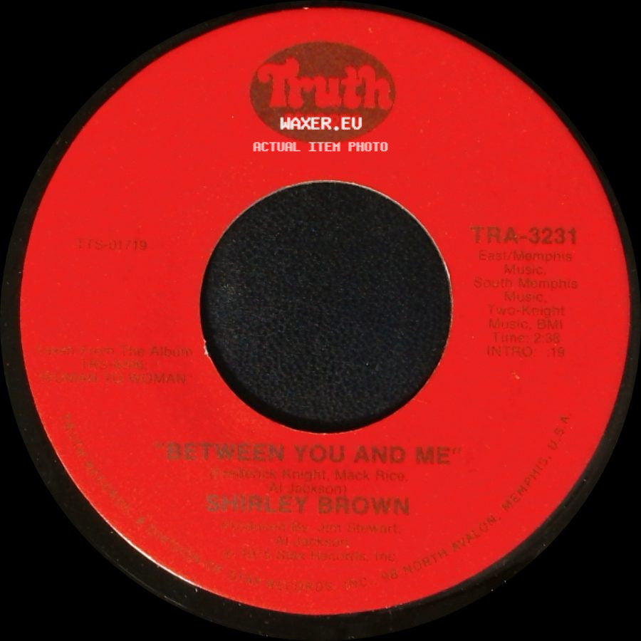 Shirley Brown - Between You And Me / It's Worth A Whippin' side A