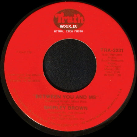 Shirley Brown - Between You And Me / It's Worth A Whippin' side A