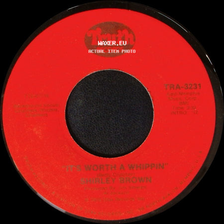 Shirley Brown - It's Worth A Whippin' / Between You And Me side A