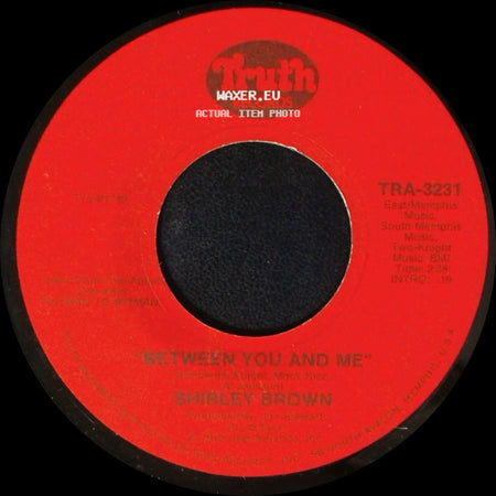 Shirley Brown - It's Worth A Whippin' / Between You And Me side B