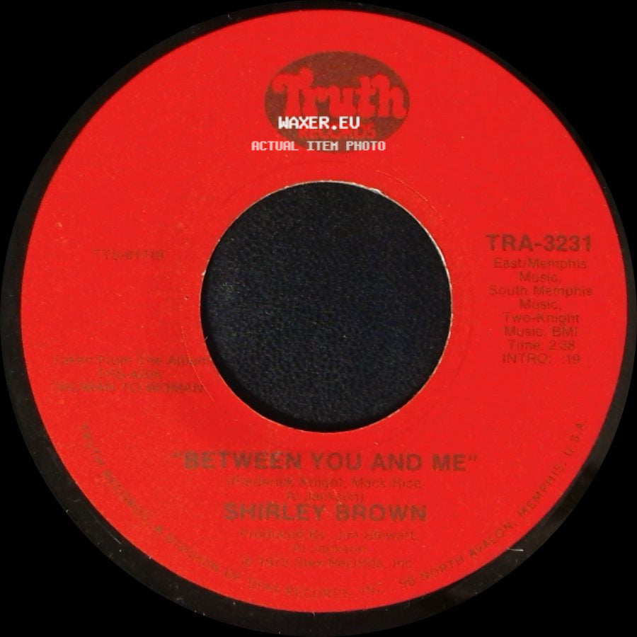 Shirley Brown - It's Worth A Whippin' / Between You And Me side B