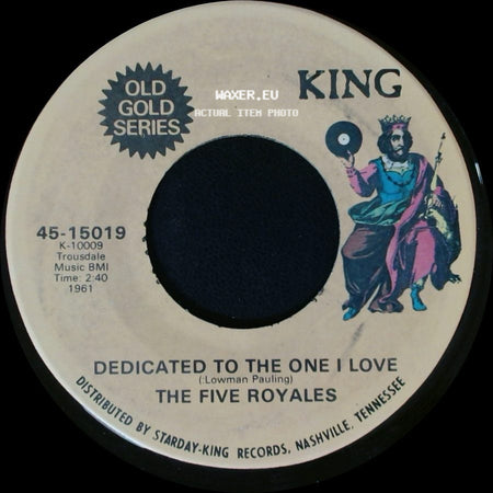 The Five Royales - Dedicated To The One I Love / Think side A