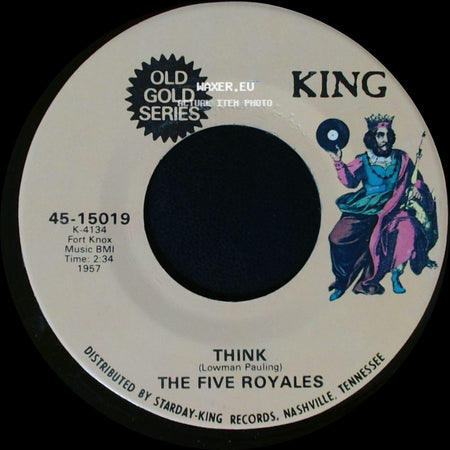 The Five Royales - Dedicated To The One I Love / Think side B