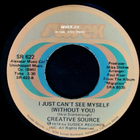 Creative Source - I Just Can't See Myself (Without You) / Keep On Movin' side A