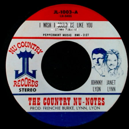 The Country Nu-Notes - I Wish I Could Be Like You / Bridge Over Troubled Waters side A