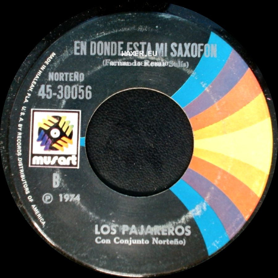 Los Pajareros - En Donde Esta Mi Saxofon / Que Culpa Tengo side A