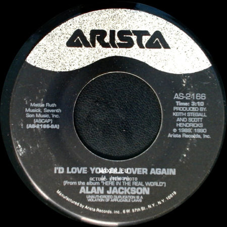 Alan Jackson - I'd Love You All Over Again / Home side A