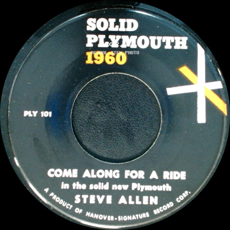 Steve Allen - Come Along For A Ride / Come Along For A Ride In The Solid New Plymouth side A