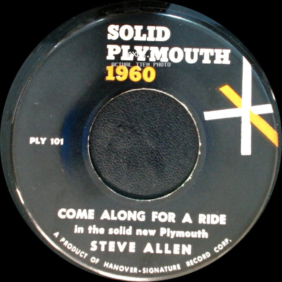 Steve Allen - Come Along For A Ride / Come Along For A Ride In The Solid New Plymouth side B